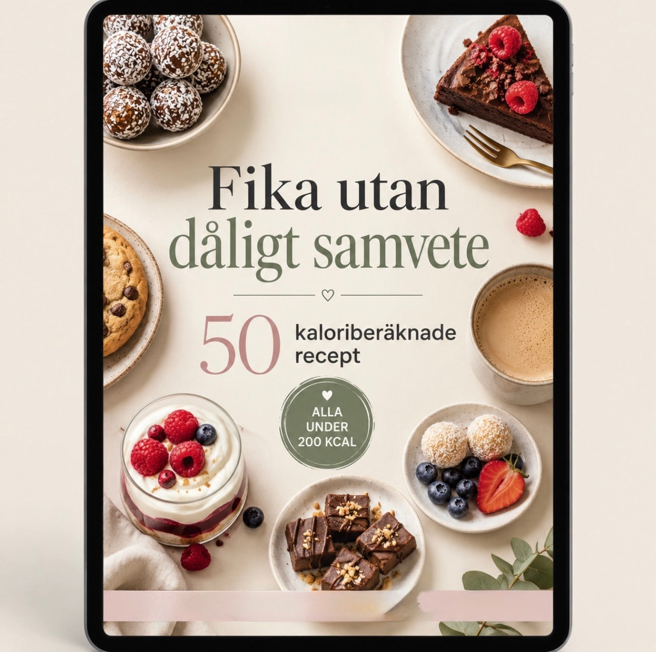 Fika utan dåligt samvete – 50 recept under 200 kcal